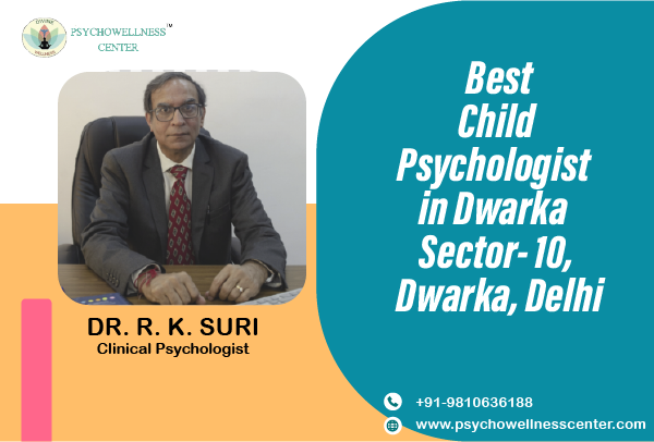 Best Child Psychologist in Dwarka Sector 10 Dwarka Delhi